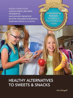 cover image of Healthy Alternatives to Sweets & Snacks